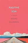 Book cover for Fugitive Son: A Memoir