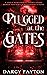 Plugged at the Gates