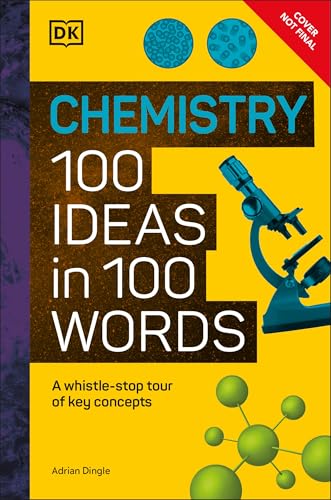 Chemistry 100 Ideas in 100 Words: A Whistle-Stop Tour of Chemistry's Key Concepts (Hardcover)