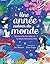 UNE ANNEE AUTOUR DU MONDE