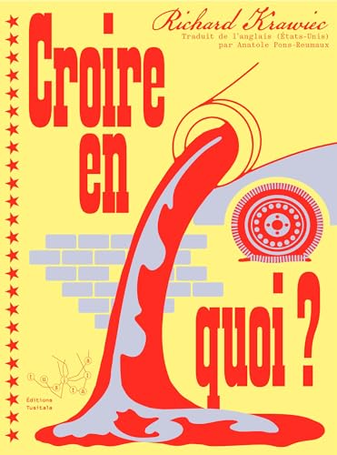 Croire en quoi ? (Paperback)