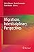 Migrations: Interdisciplinary Perspectives