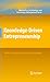Knowledge-Driven Entrepreneurship: The Key to Social and Economic Transformation (Innovation, Technology, and Knowledge Management)