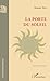 La porte du soleil by Anne Mathieu
