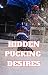 Hidden Pucking Desires (Hunks Who Puck #16)