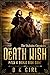 The Death Wish (Pitch & Sic...