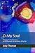 O My Soul: Bringing the Psa...