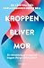Kroppen bliver mor  by Isa Kristina Kirk