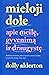 Mieloji Dole : apie meilę, gyvenimą ir draugystę