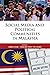 Social Media and Political Communities in Malaysia by James Chin