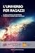 L'UNIVERSO PER RAGAZZI by Science and Smile Publishing