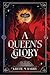 A Queen's Glory