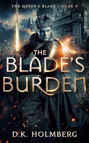 The Blade's Burden (The Queen's Blade Book 8)