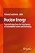 Nuclear Energy: Selected En...