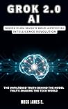 GROK 2.0 AI: Insi...