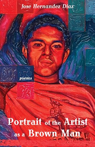 Portrait of the Artist as a Brown Man: Poems (Paperback)