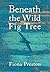 Beneath the Wild Fig Tree