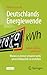 Deutschlands Energiewende – Fakten, Mythen und Irrsinn by Andreas Luczak