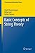 Basic Concepts of String Theory (Theoretical and Mathematical Physics)