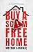 How To Buy A Scam Free Home...