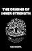 The Origins of Inner Strength
