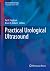 Practical Urological Ultrasound by Pat F. Fulgham