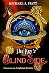 The Key's Blind Side: Uncover an Artificial Reality (The Key Series Book 2)