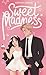 Sweet Madness (Ruined Legacies Book 1)