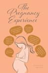 The Pregnancy Exp...