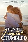 When the Fairytale Crumbled