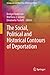The Social, Political and Historical Contours of Deportation by Bridget Anderson
