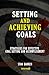 Setting and Achieving Goals...