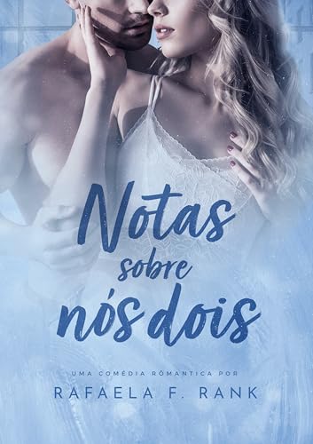 Notas Sobre Nós Dois (Portuguese Edition)