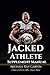 Jacked Athlete Supplement M...