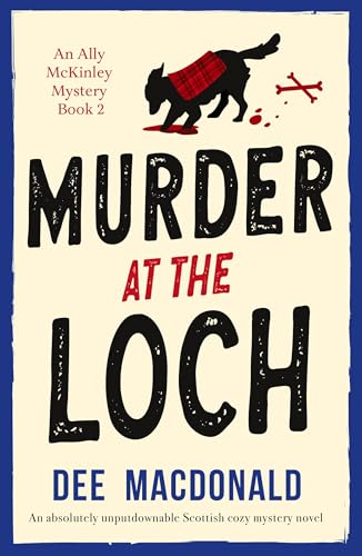Murder at the Loch (Ally McKinley Mystery #2)