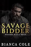 Savage Bidder (Boston Mafia Dons)