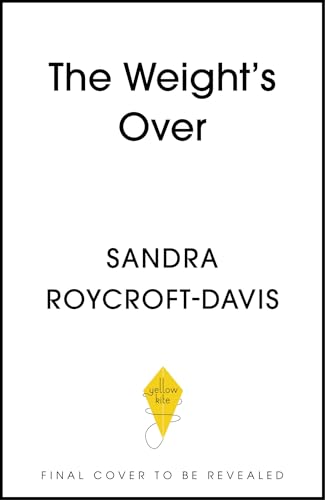 The Weight's Over - Take Back Control: Break free from dieting, transform your mindset and change your life. The Top 5 Sunday Times Bestseller 2025 (Kindle Edition)