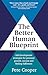 The Better Human Blueprint by Pete Cooper