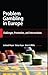 Problem Gambling in Europe: Challenges, Prevention, and Interventions