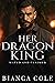 Her Dragon King (Mated and Claimed)