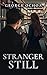Stranger Still