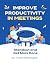 Improve Productivity In Mee...