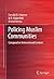 Policing Muslim Communities: Comparative International Context