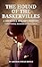 The Hound of the Baskervilles: Another Adventure of Sherlock Holmes (Annotated)