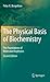 The Physical Basis of Biochemistry: The Foundations of Molecular Biophysics