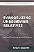 Evangelizing Unbelieving Re...