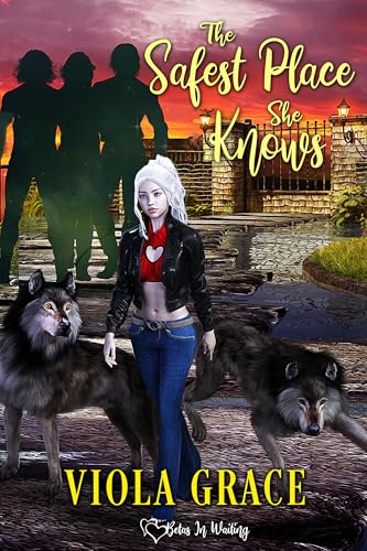 The Safest Place She Knows (Betas in Waiting #21)