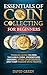 Essentials of Coin Collecting for Beginners by David Green