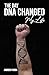 The Day DNA Changed My Life by Andrew Parra The Day DNA Changed My Life by Andrew Parra