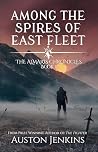 Among the Spires of East Fleet by Auston Jenkins